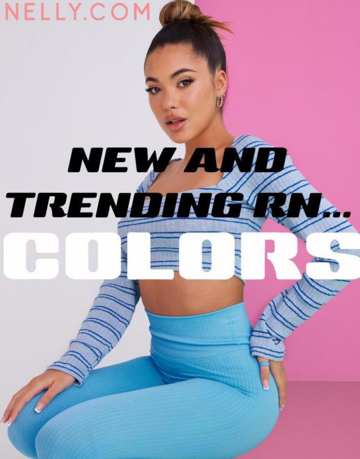 NEW AND TRENDING COLORS. Nelly (2022-03-13-2022-03-13)