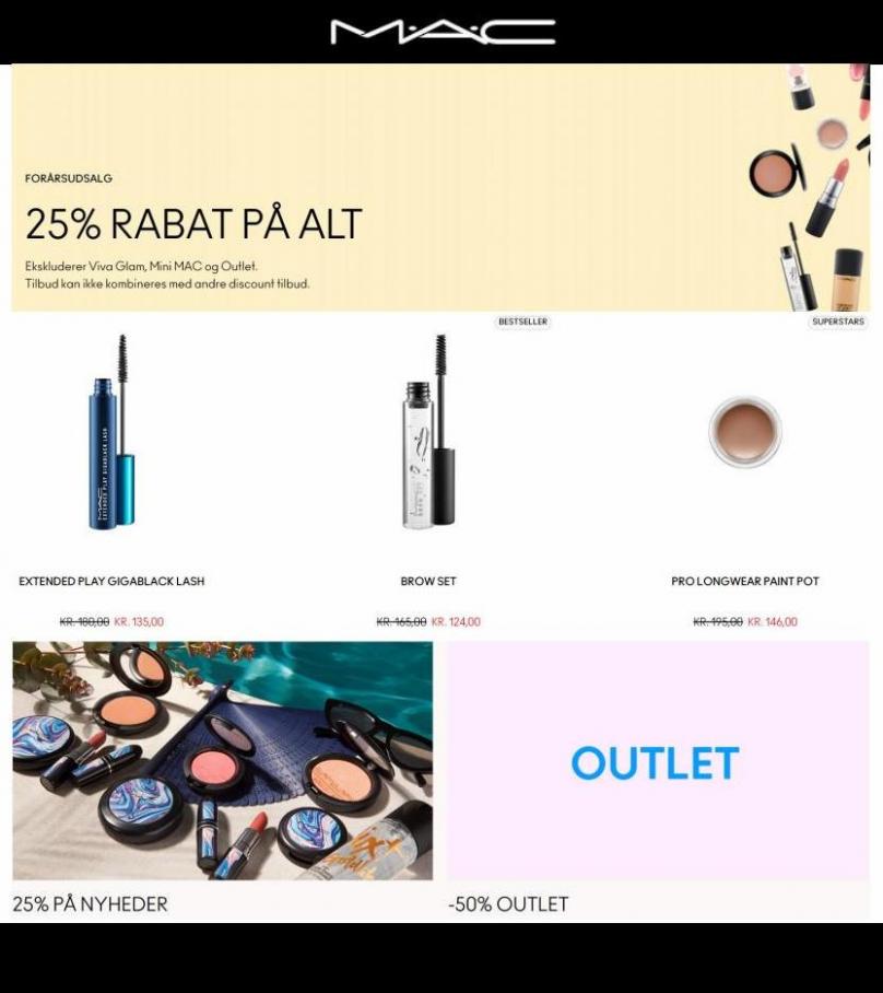 25% PÅ NYHEDER / -50% OUTLET. MAC Cosmetics (2022-04-25-2022-04-25)